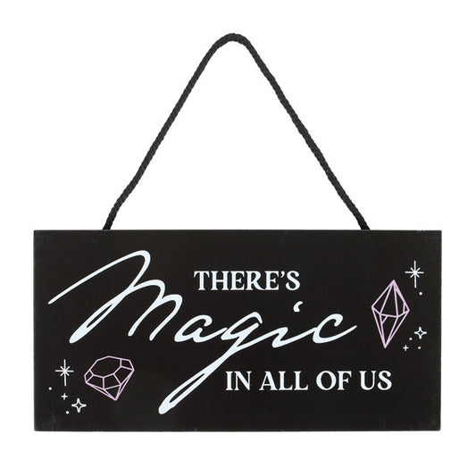 There's Magic in All of Us MDF Crystal Witch Hanging Sign